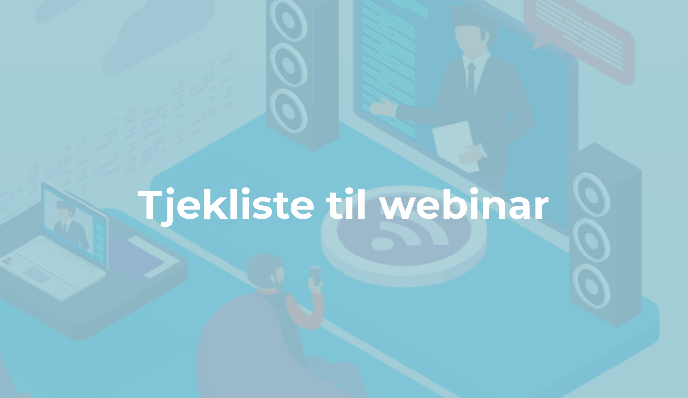 Tjekliste til webinar 